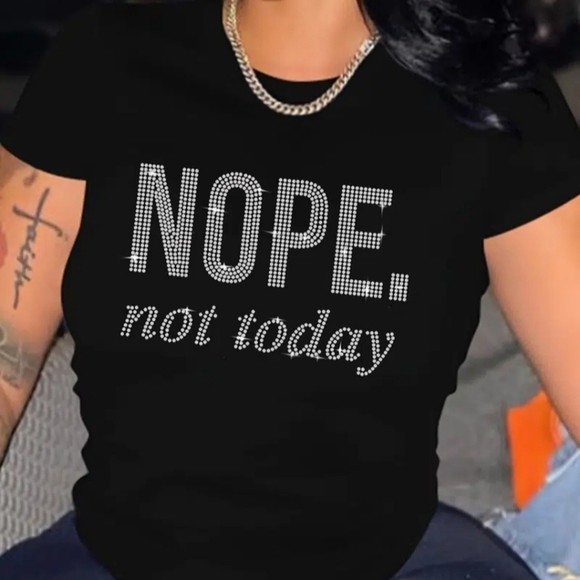 Tops - Nope Not Today T shirt sz small nwt hp 7x🔥🔥🔥🔥